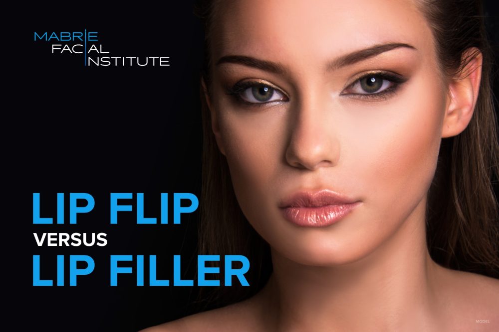 Image of woman with beautifully full lips (model) and text that reads 'Lip Flip versus Lip Filler' at Mabrie Facial Institute